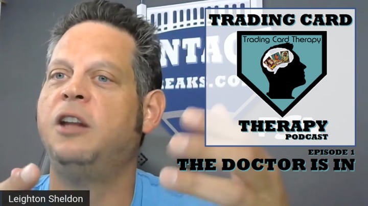 Trading Card Therapy Podcast with The Doctor Leighton Sheldon