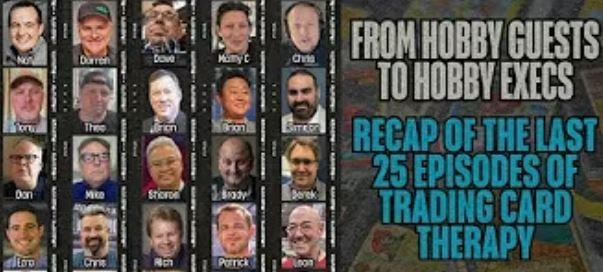 Recap of 25 Special Guests Who Joined the Trading Card Therapy Podcast