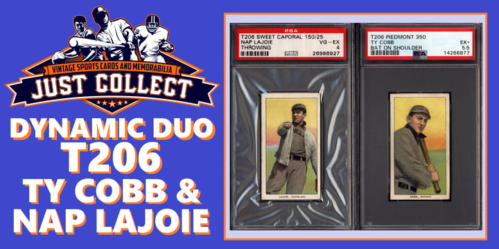 Dynamic Duo Collection with T206 Ty Cobb and Nap Lajoie